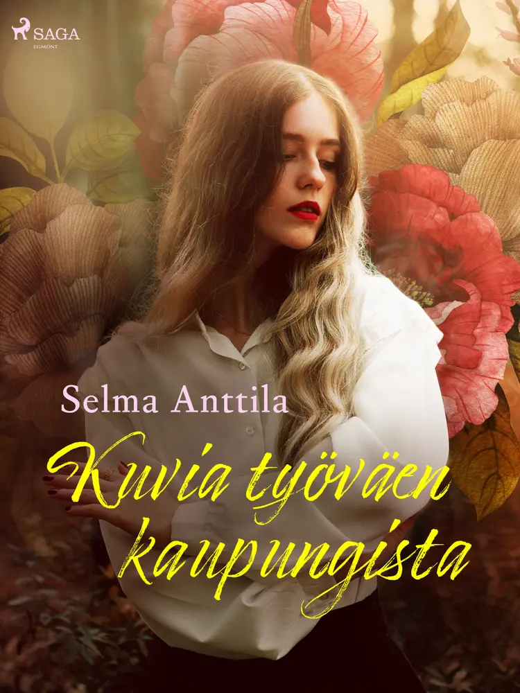 Kuvia työväen kaupungista af Selma Anttila