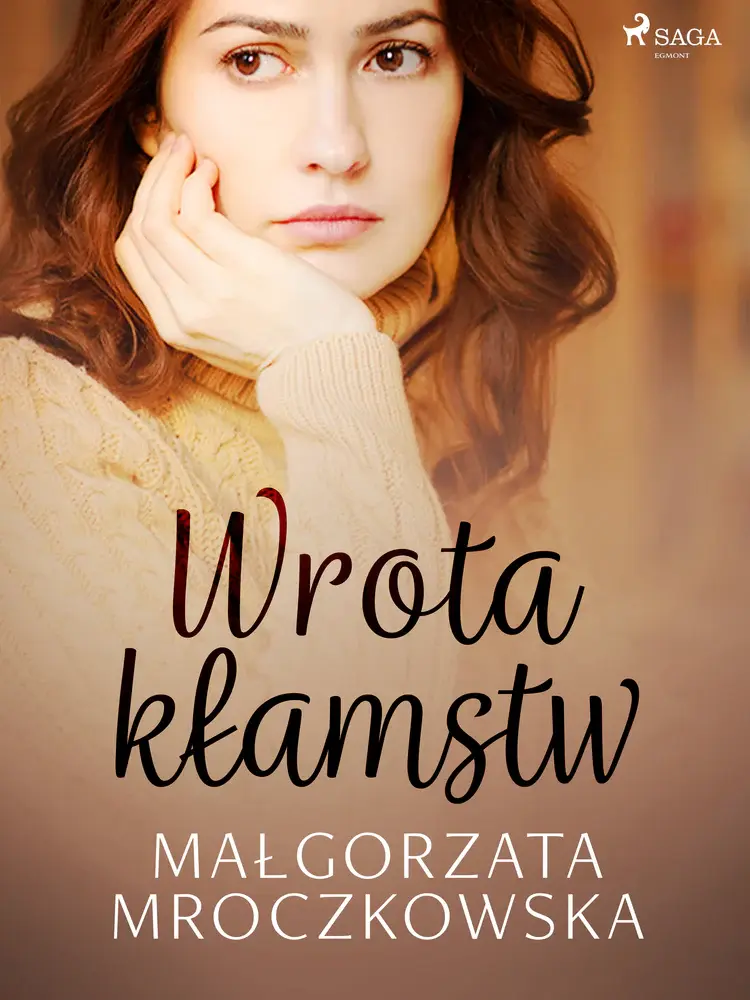 Wrota kłamstw af Małgorzata Mroczkowska