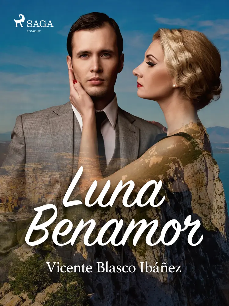Luna Benamor af Vicente Blasco Ibañez