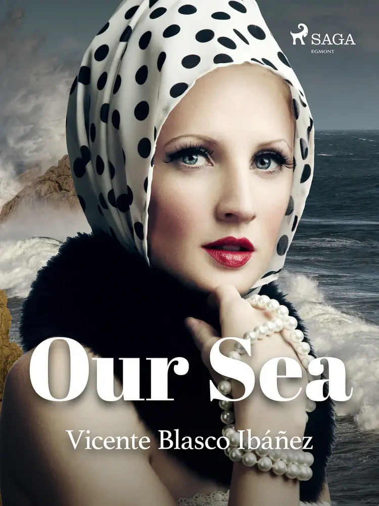 Our Sea af Vicente Blasco Ibañez