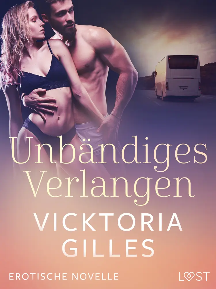 Unbändiges Verlangen - Erotische Novelle af Vicktoria Gilles