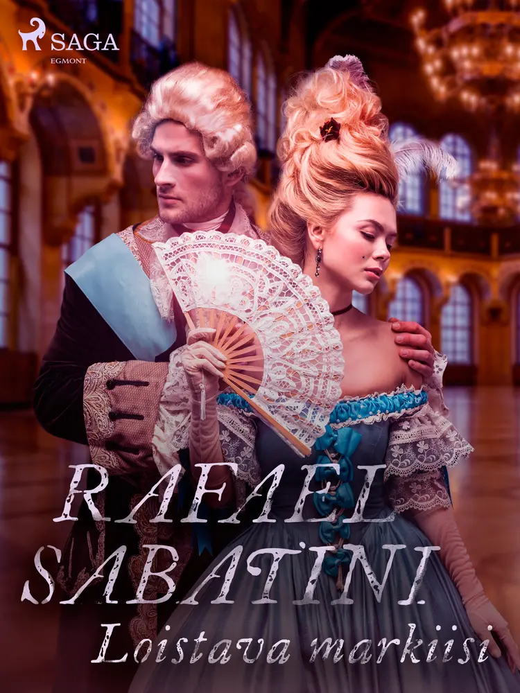 Loistava markiisi af Rafael Sabatini