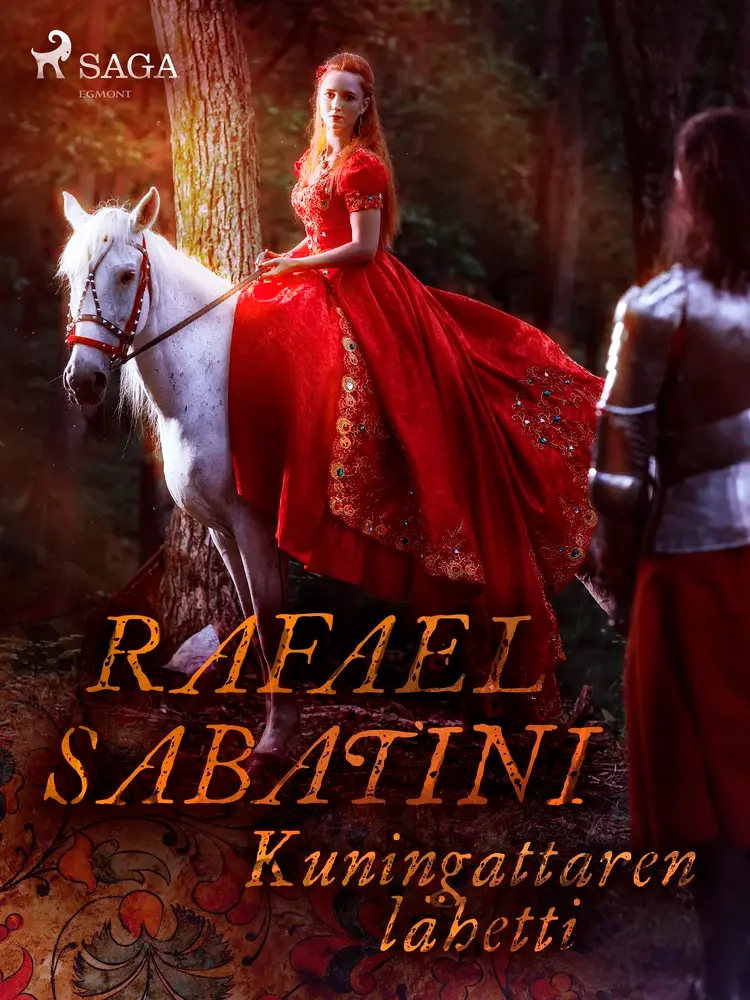 Kuningattaren lähetti af Rafael Sabatini