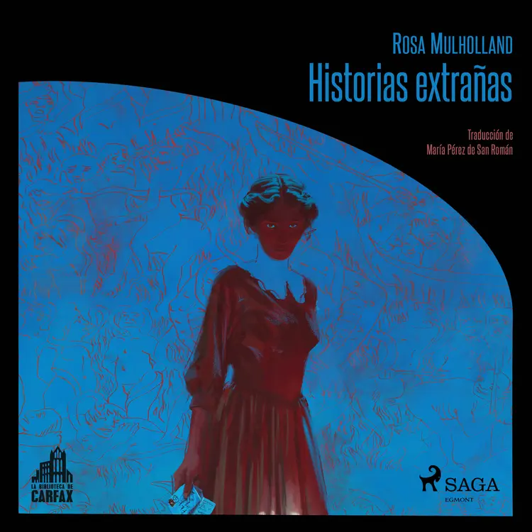 Historias extrañas af Rosa Mullholland