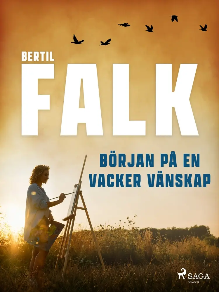 Början på en vacker vänskap af Bertil Falk