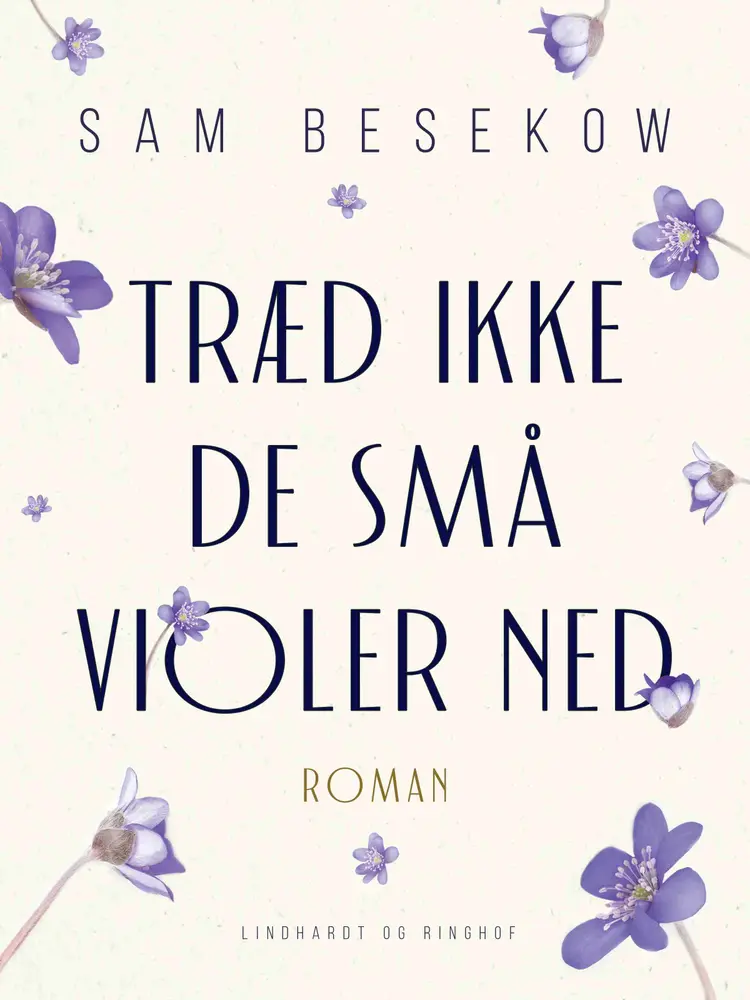 Træd ikke de små violer ned af Sam Besekow