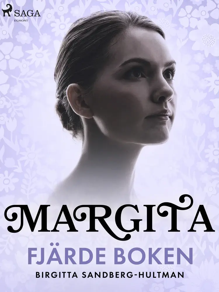 Margita. Fjärde boken af Birgitta Sandberg-Hultman