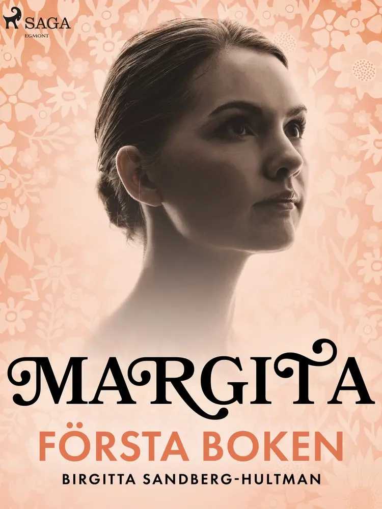 Margita. Första boken af Birgitta Sandberg-Hultman