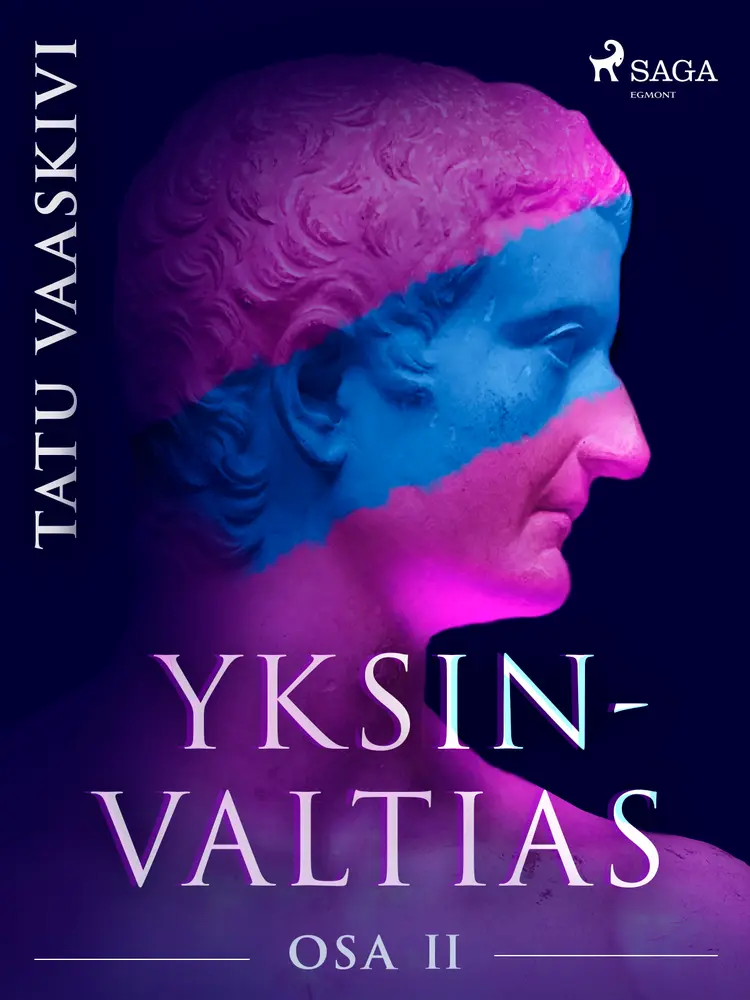 Yksinvaltias 2 af Tatu Vaaskivi