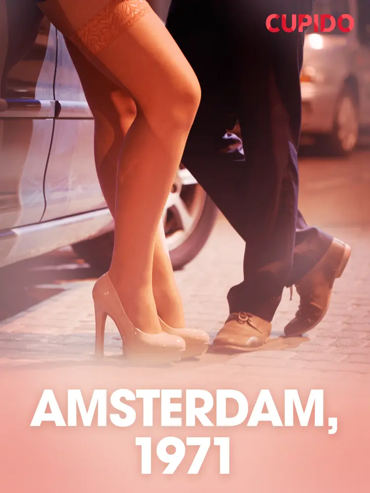 Amsterdam, 1971 - erotisk novell af Cupido