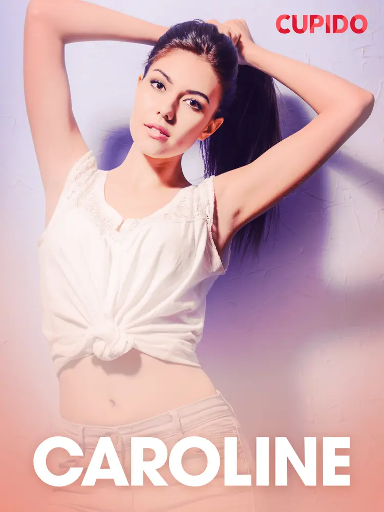 Caroline - erotisk novell af Cupido