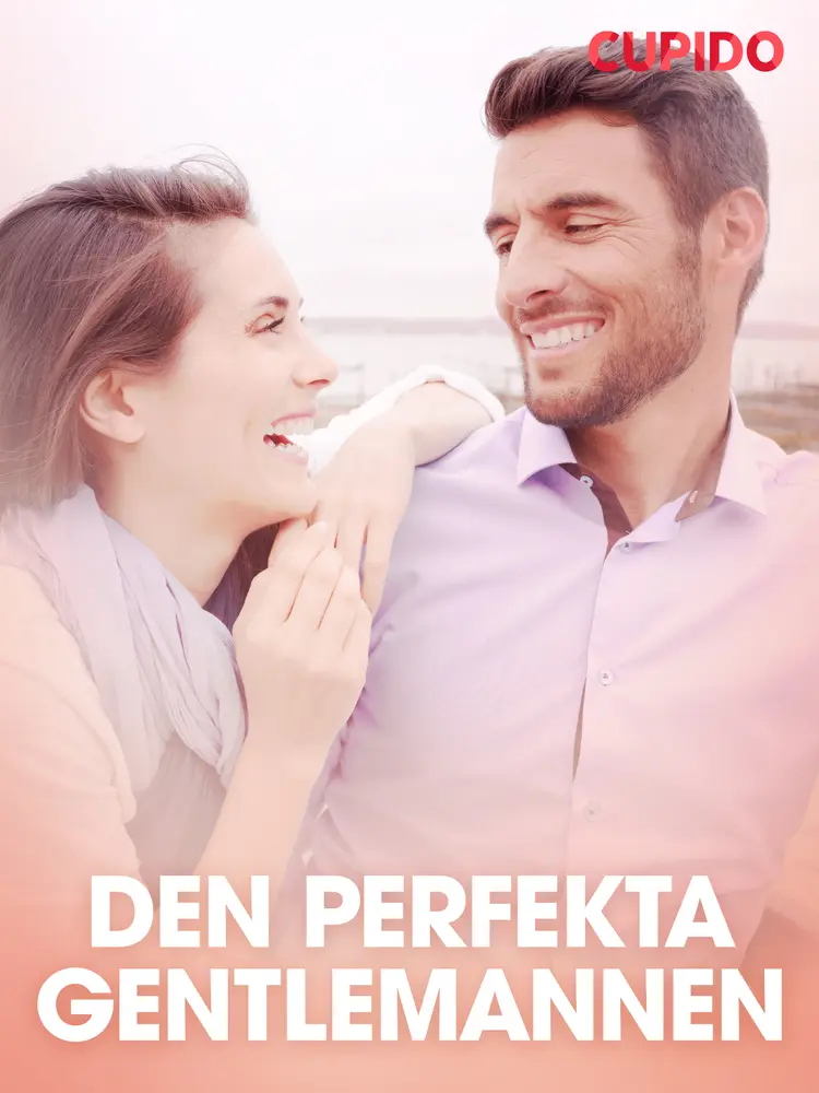 Den perfekta gentlemannen - erotisk novell af Cupido