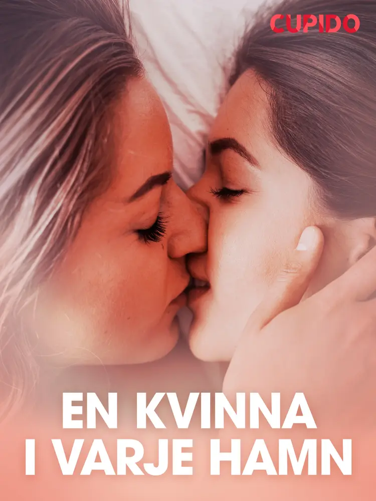 En kvinna i varje hamn - erotisk novell af Cupido