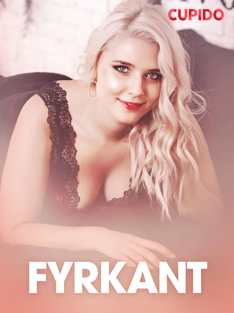 Fyrkant - erotisk novell af Cupido