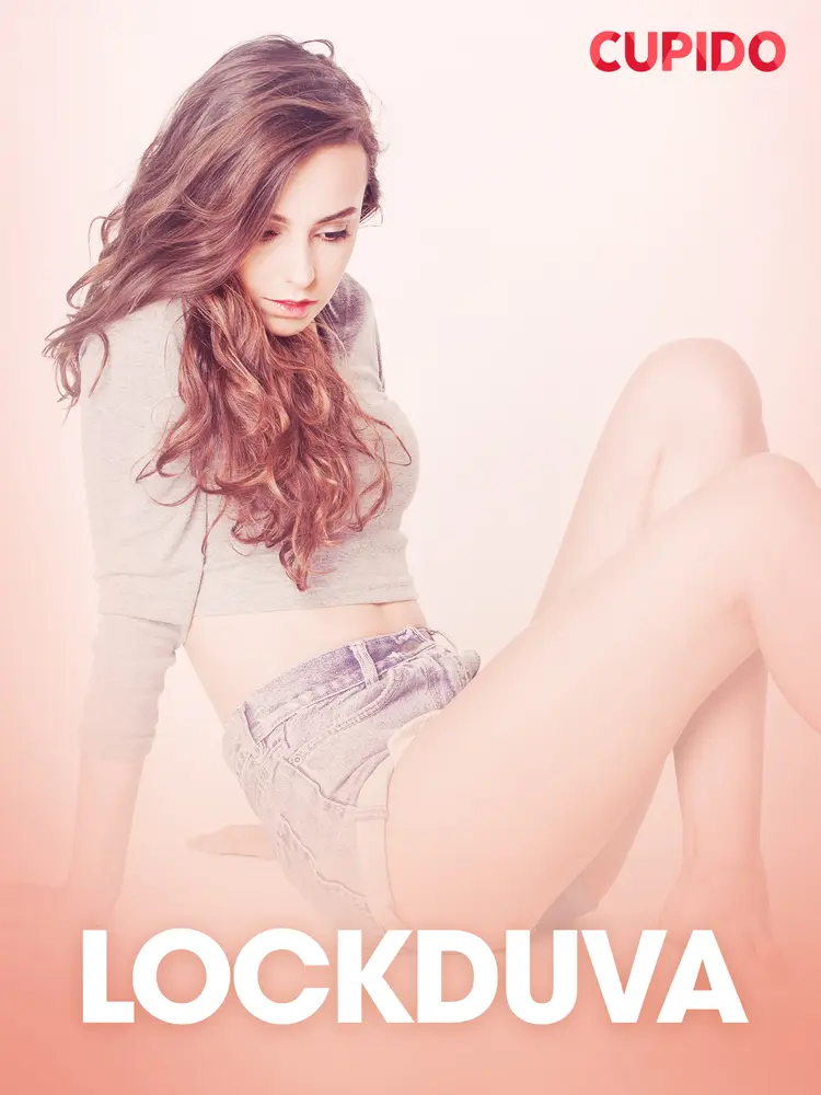 Lockduva - erotisk novell af Cupido
