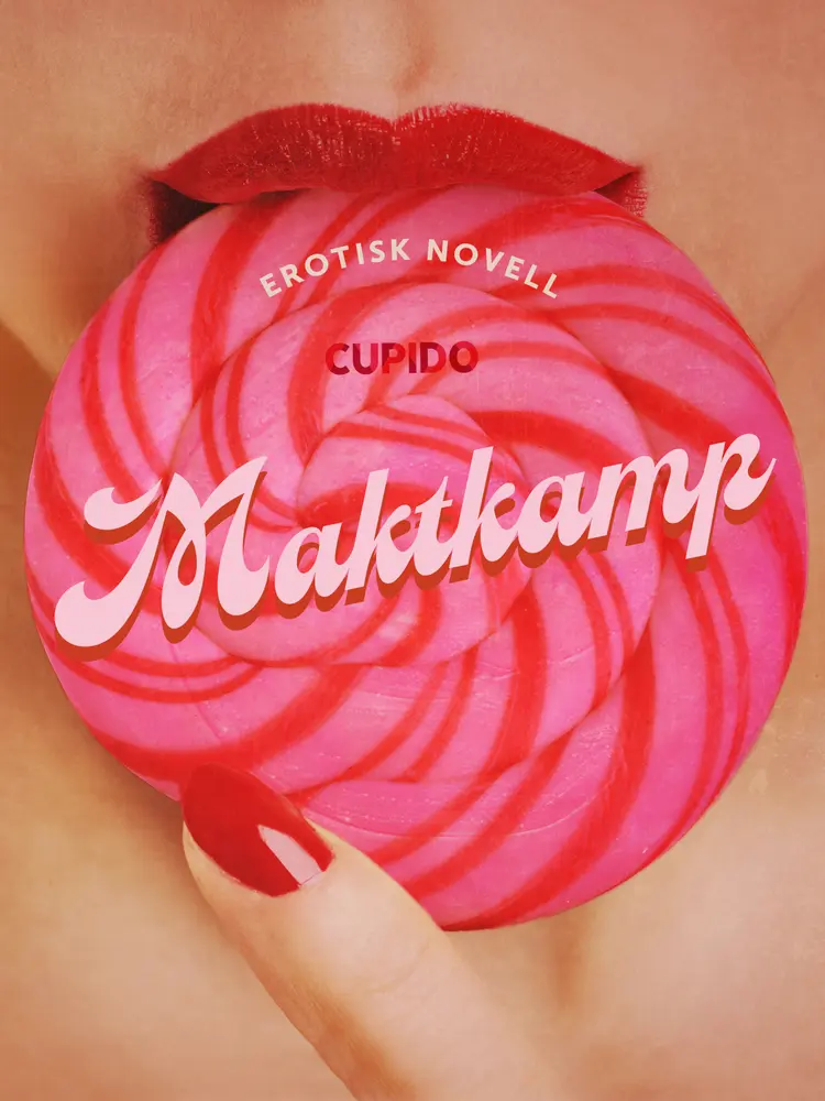 Maktkamp - erotisk novell af Cupido