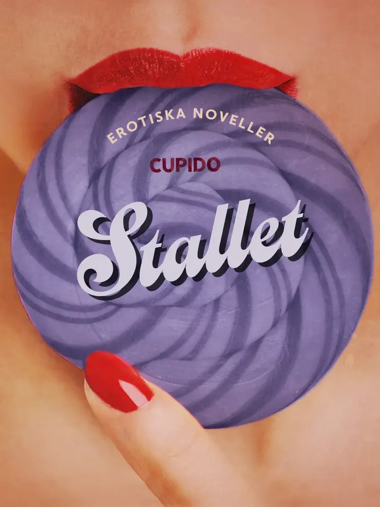 Stallet - erotiska noveller af Cupido