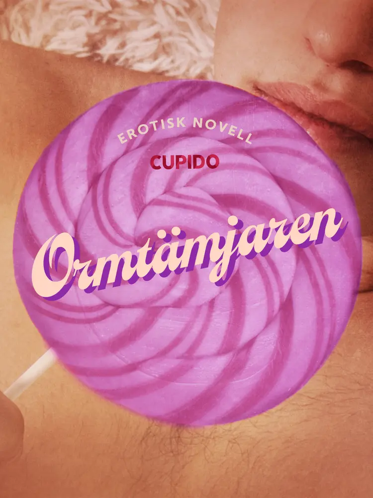 Ormtämjaren - erotisk novell af Cupido