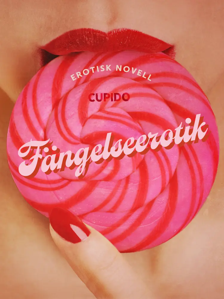 Fängelseerotik - erotisk novell af Cupido