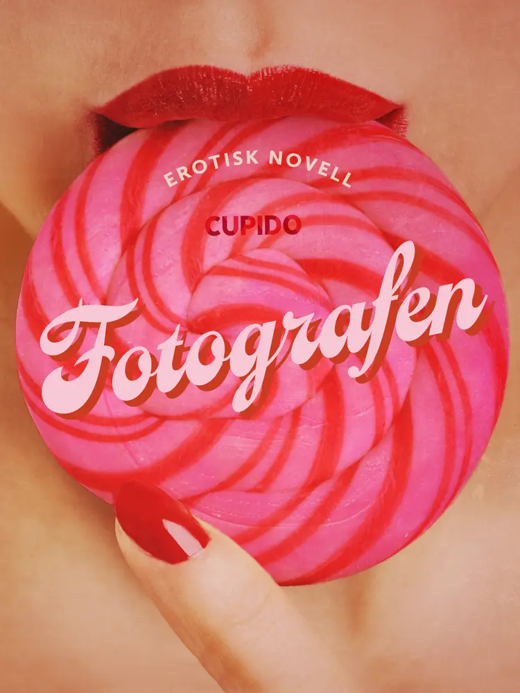 Fotografen - erotisk novell af Cupido