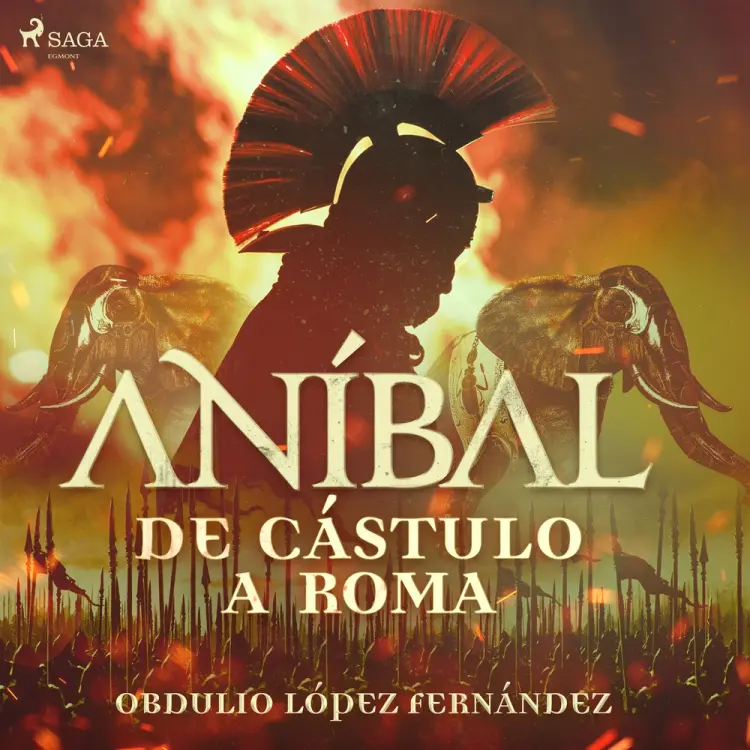 Aníbal, de Cástulo a Roma af Obdulio López Fernández