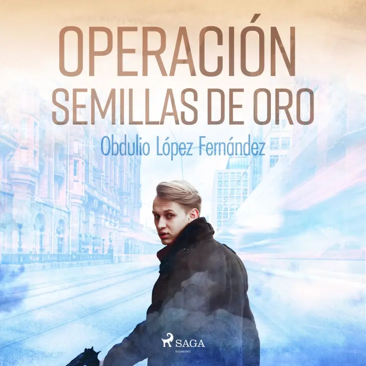 Operación semillas de oro af Obdulio López Fernández