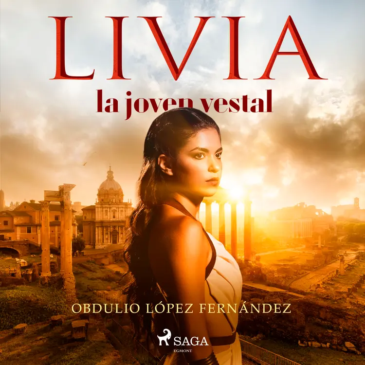 Livia, la joven vestal af Obdulio López Fernández
