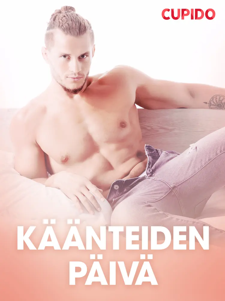 Käänteiden päivä - eroottinen novelli af Cupido