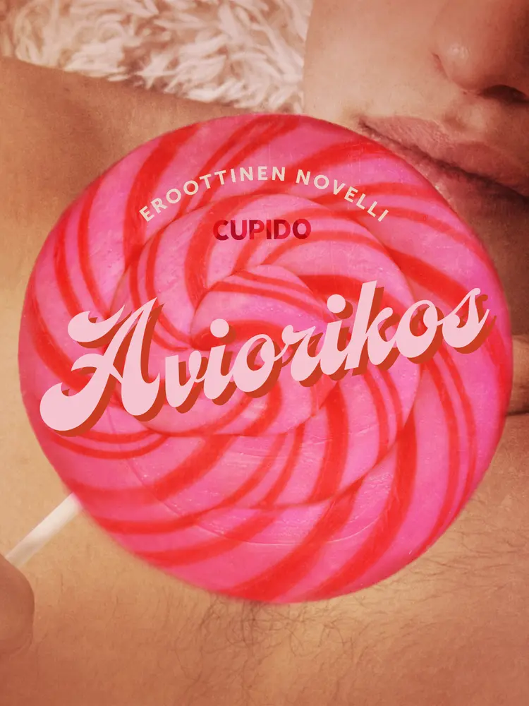 Aviorikos - eroottinen novelli af Cupido