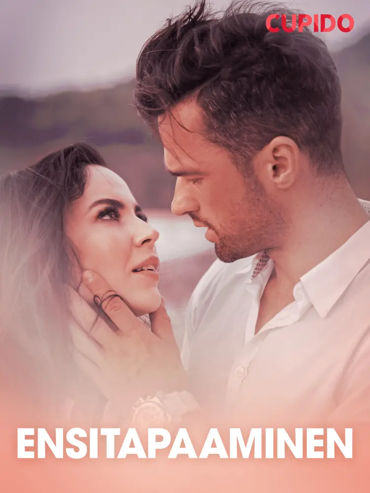 Ensitapaaminen - eroottinen novelli af Cupido
