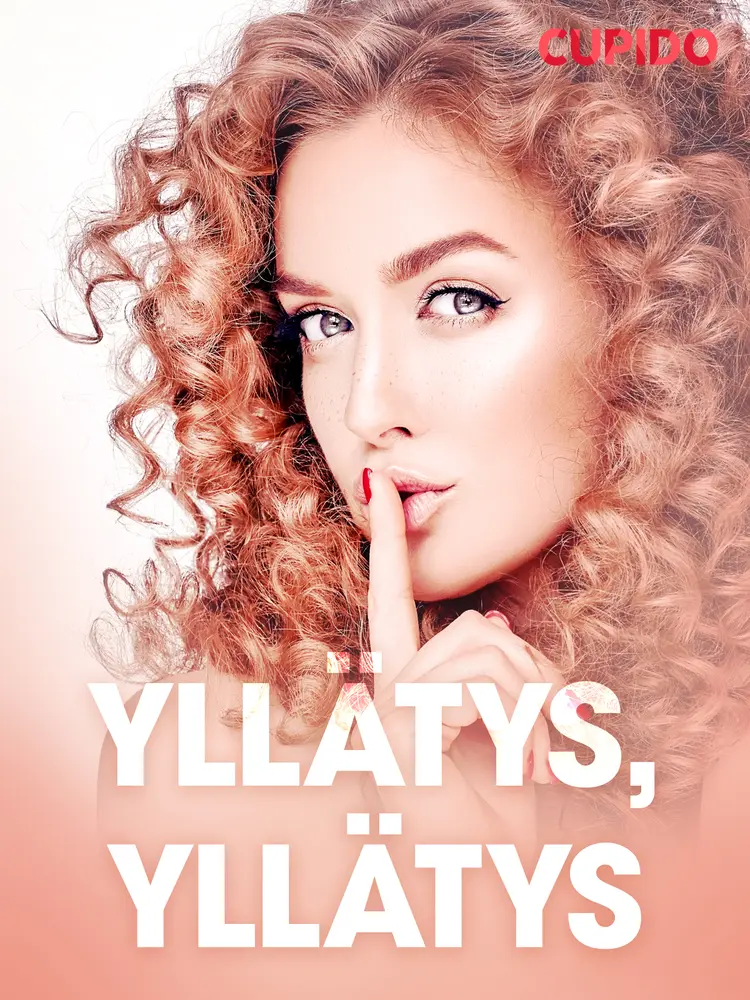 Yllätys, yllätys - eroottinen novelli af Cupido