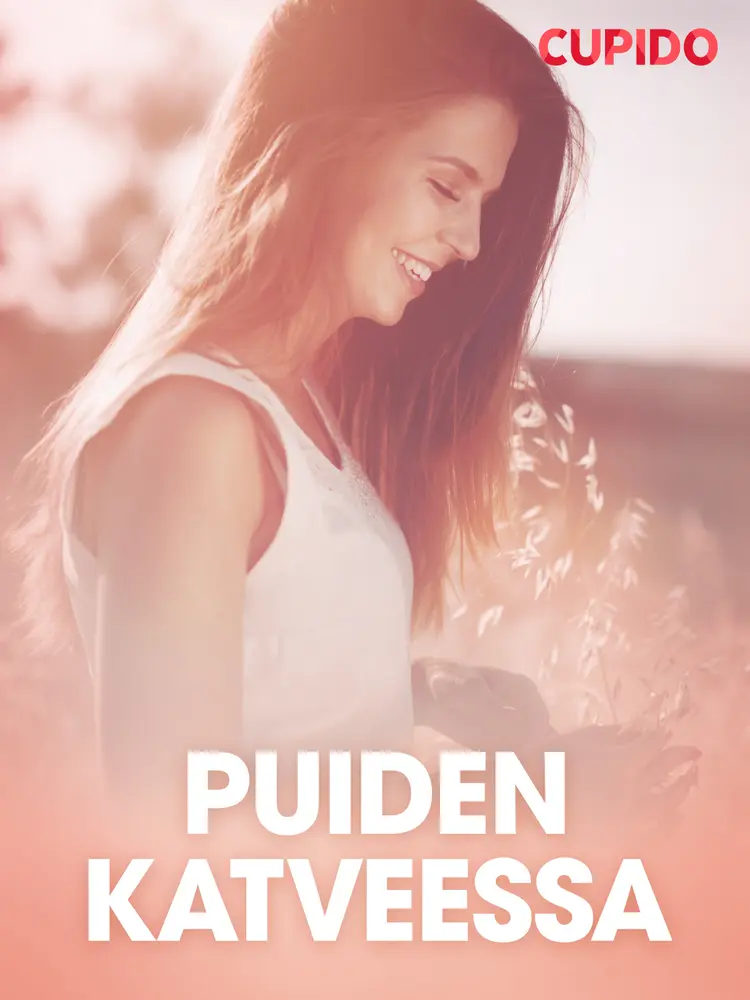 Puiden katveessa - eroottinen novelli af Cupido