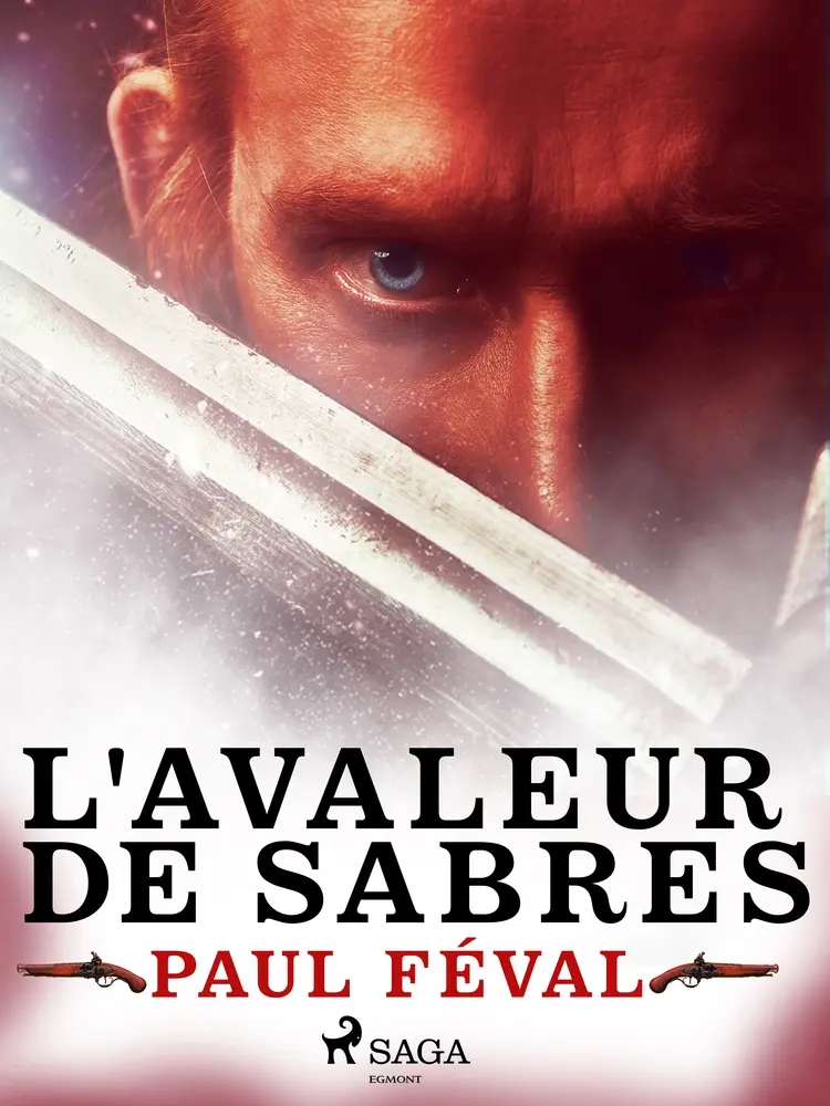 L'Avaleur de Sabres af Paul Féval