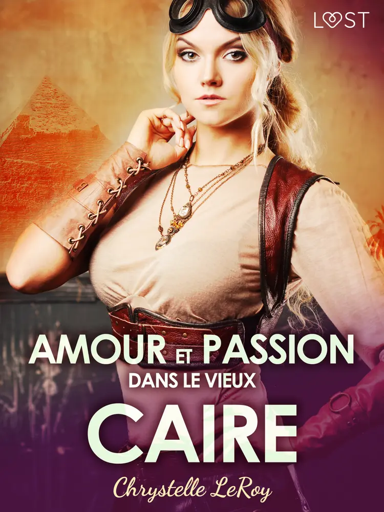 Amour et passion dans le vieux Caire - Une nouvelle érotique af Chrystelle Leroy