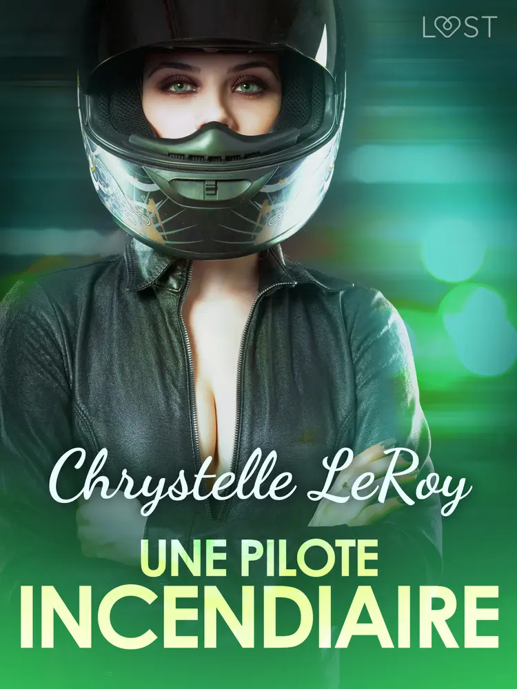 Une pilote incendiaire - Une nouvelle érotique af Chrystelle Leroy