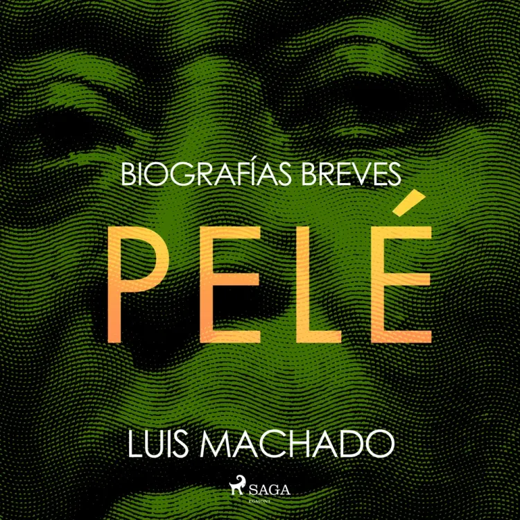 Biografías breves - Pelé af Luis Machado
