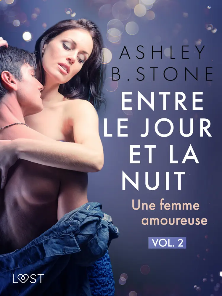 Une femme amoureuse - Une nouvelle érotique af Ashley B. Stone