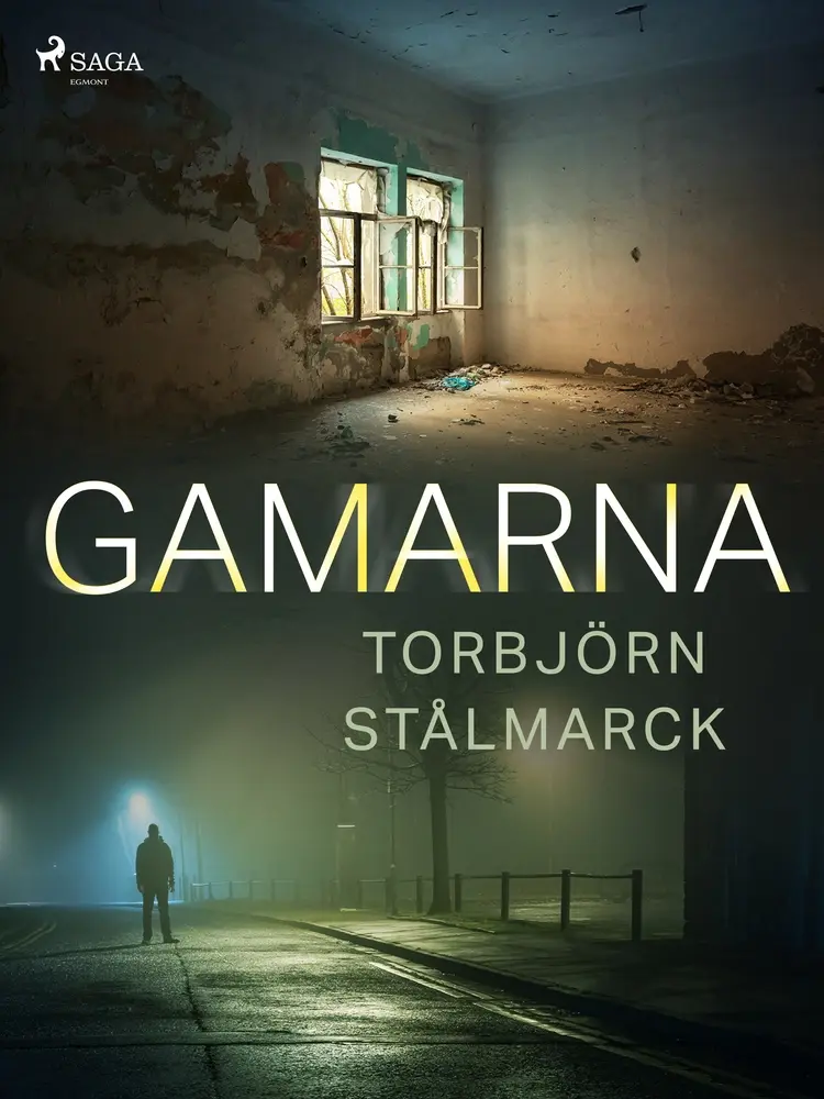 Gamarna af Torbjörn Stålmarck
