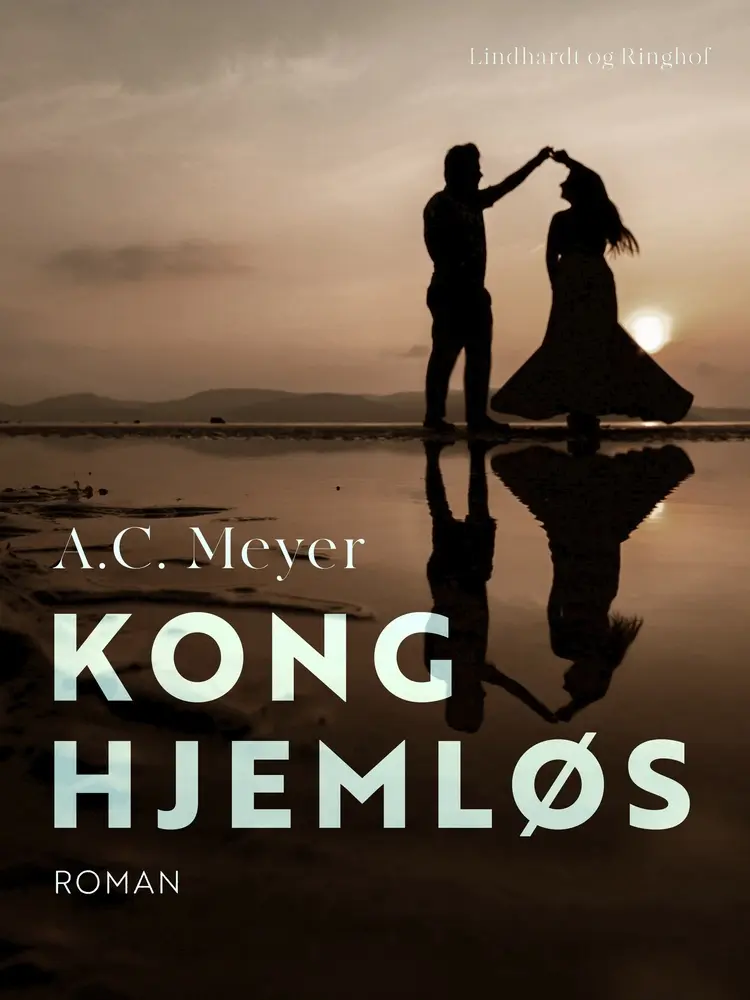 Kong Hjemløs af A.C. Meyer