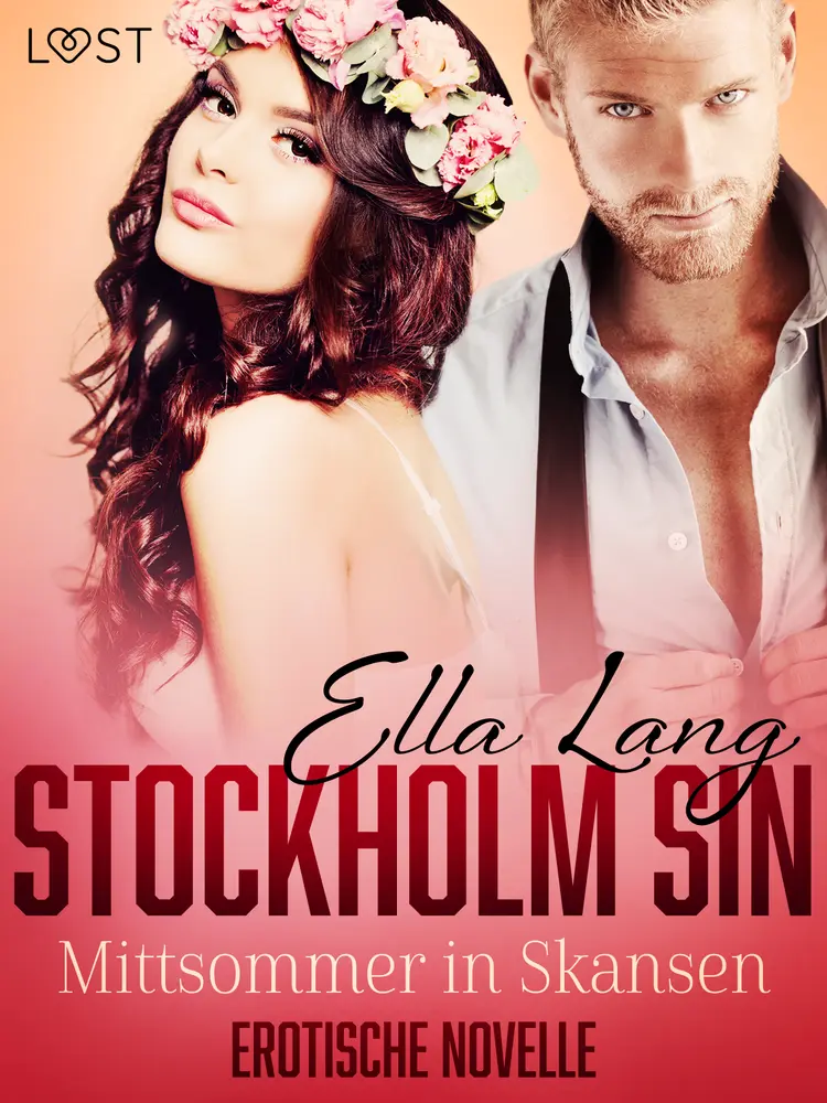 Stockholm Sin: Mittsommer in Skansen - Erotische Novelle af Ella Lang