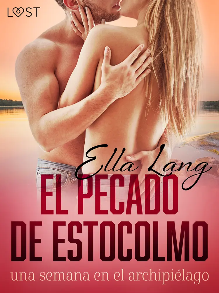 El pecado de Estocolmo: una semana en el archipiélago - una novela erótica af Ella Lang