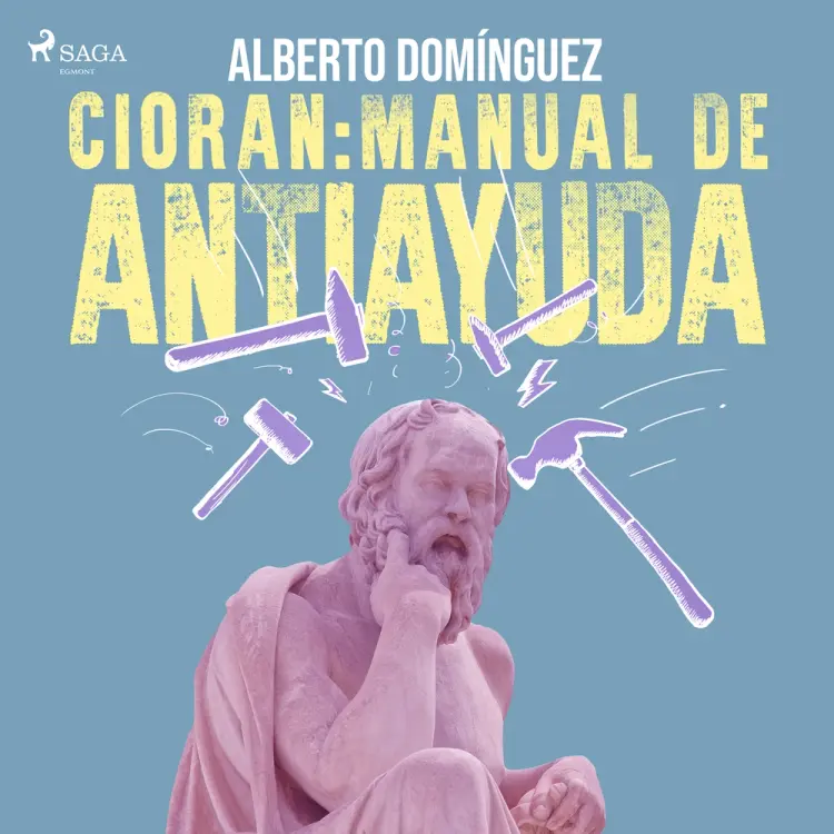 Cioran: Manual de antiayuda af Alberto Domínguez
