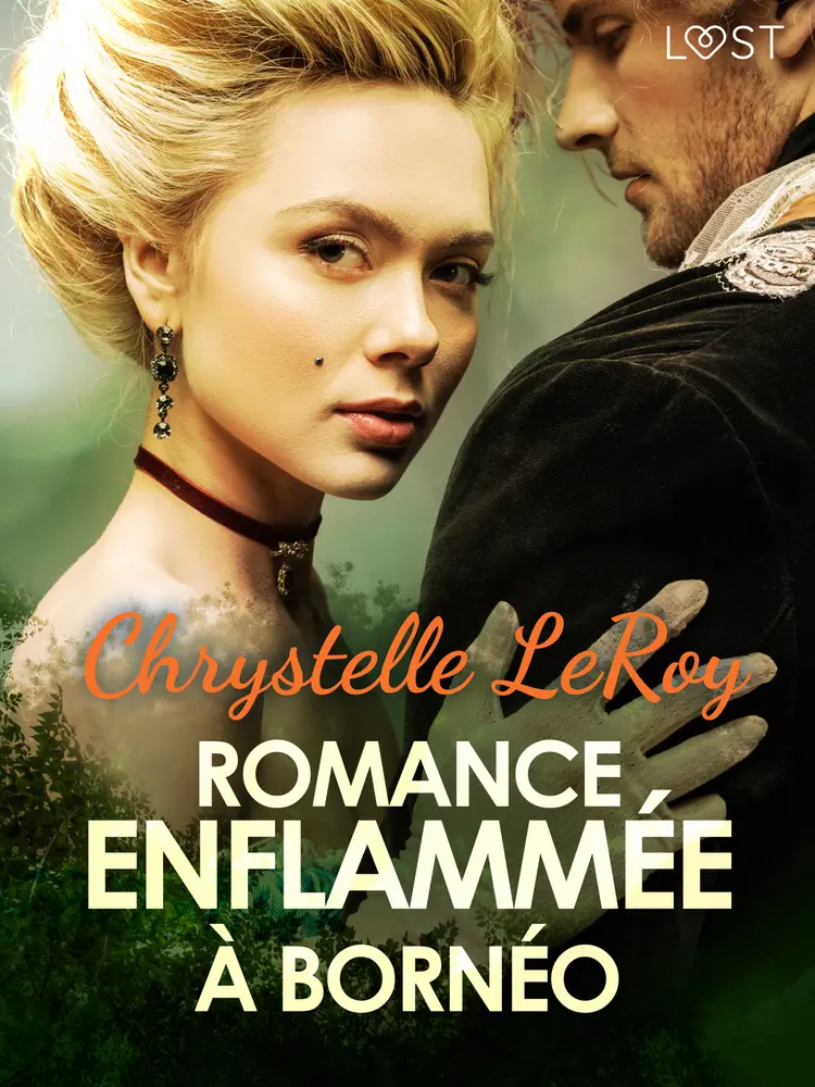 Romance enflammée à Bornéo - Une nouvelle érotique af Chrystelle Leroy