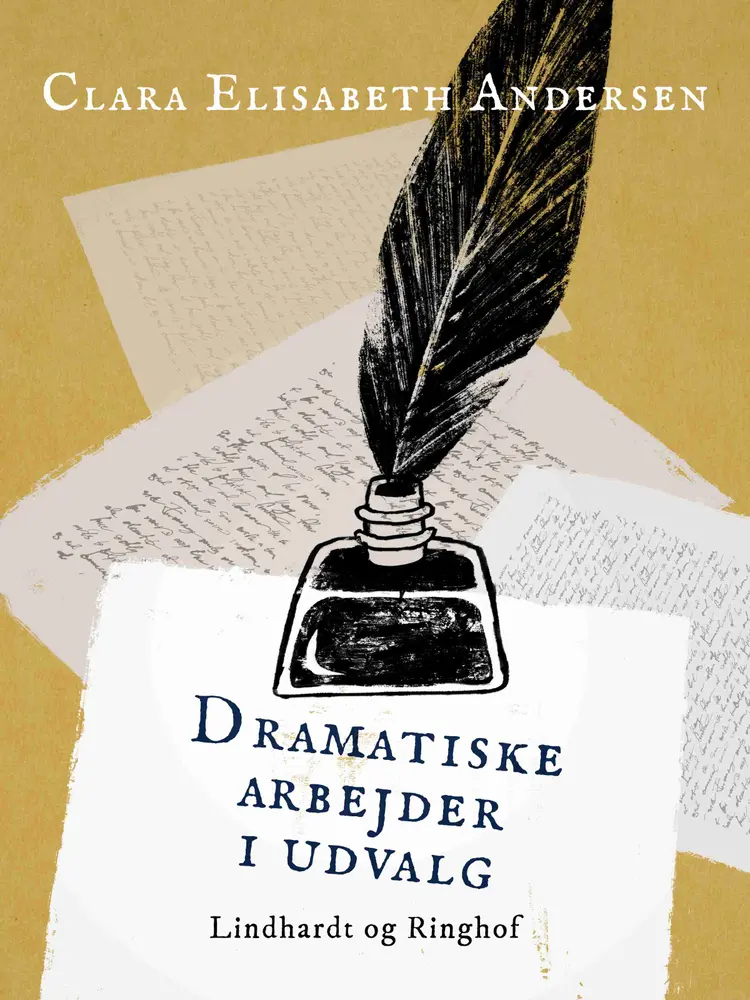 Dramatiske arbejder i udvalg af Clara Elisabeth Andersen