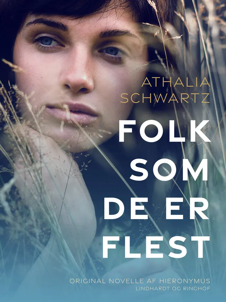 Folk som de er flest. Original novelle af Hieronymus af Athalia Schwartz