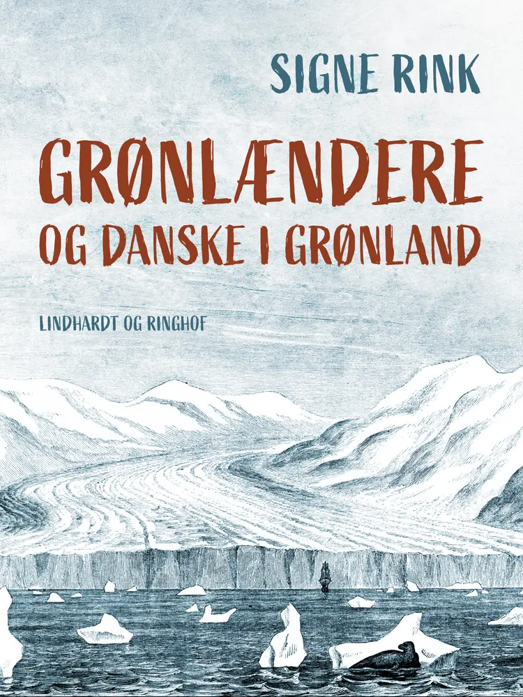 Grønlændere og danske i Grønland af Signe Rink
