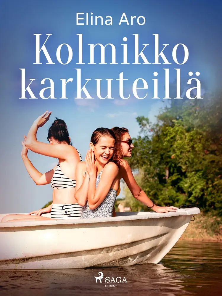 Kolmikko karkuteillä af Elina Aro