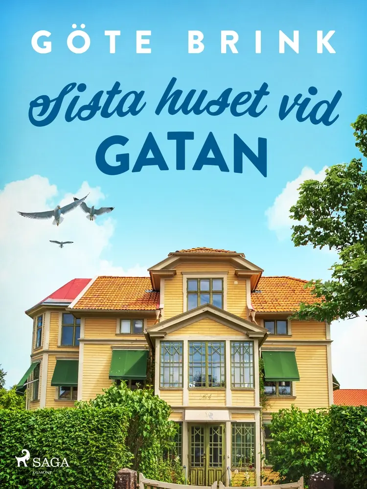 Sista huset vid gatan af Göte Brink