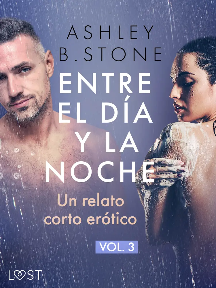 Entre el día y la noche 3 - un relato corto erótico af Ashley B. Stone