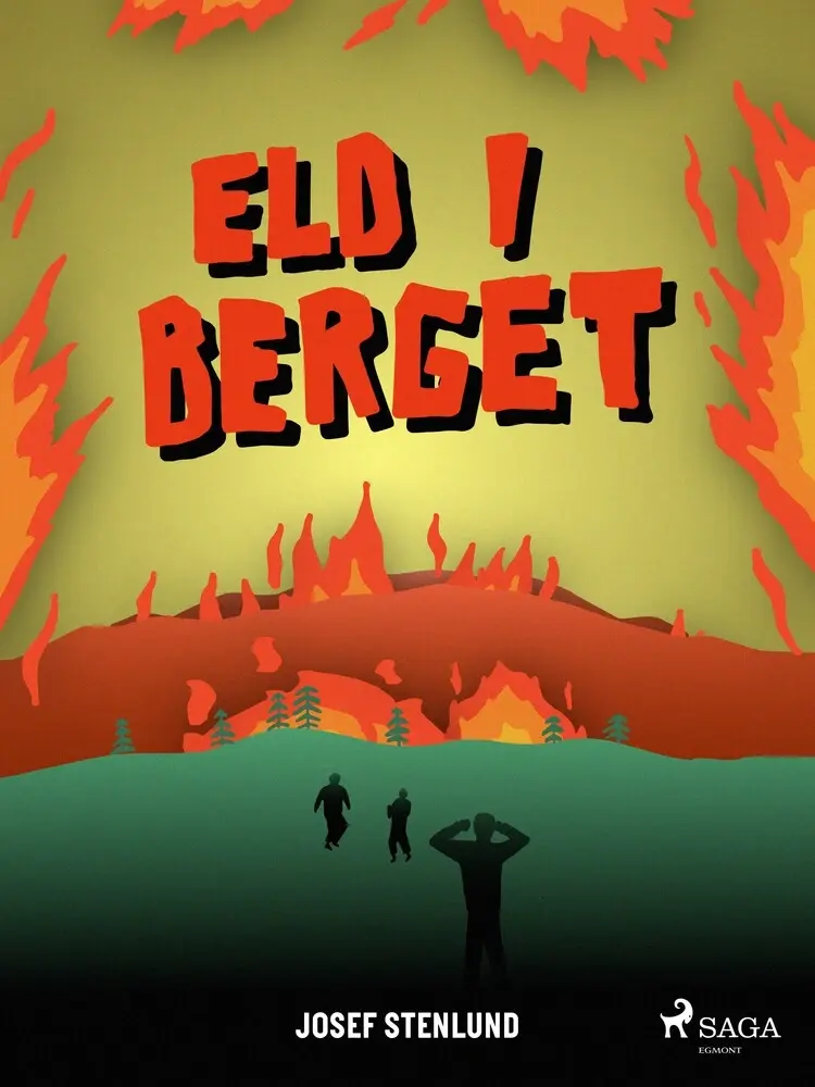 Eld i berget af Josef Stenlund